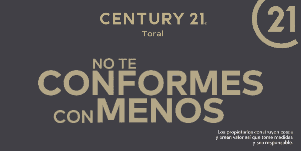 Century 21 advertisement with the phrase 'No te conformes con menos.'